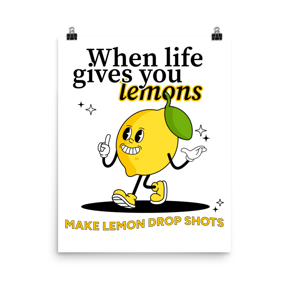 When Life Gives You Lemons