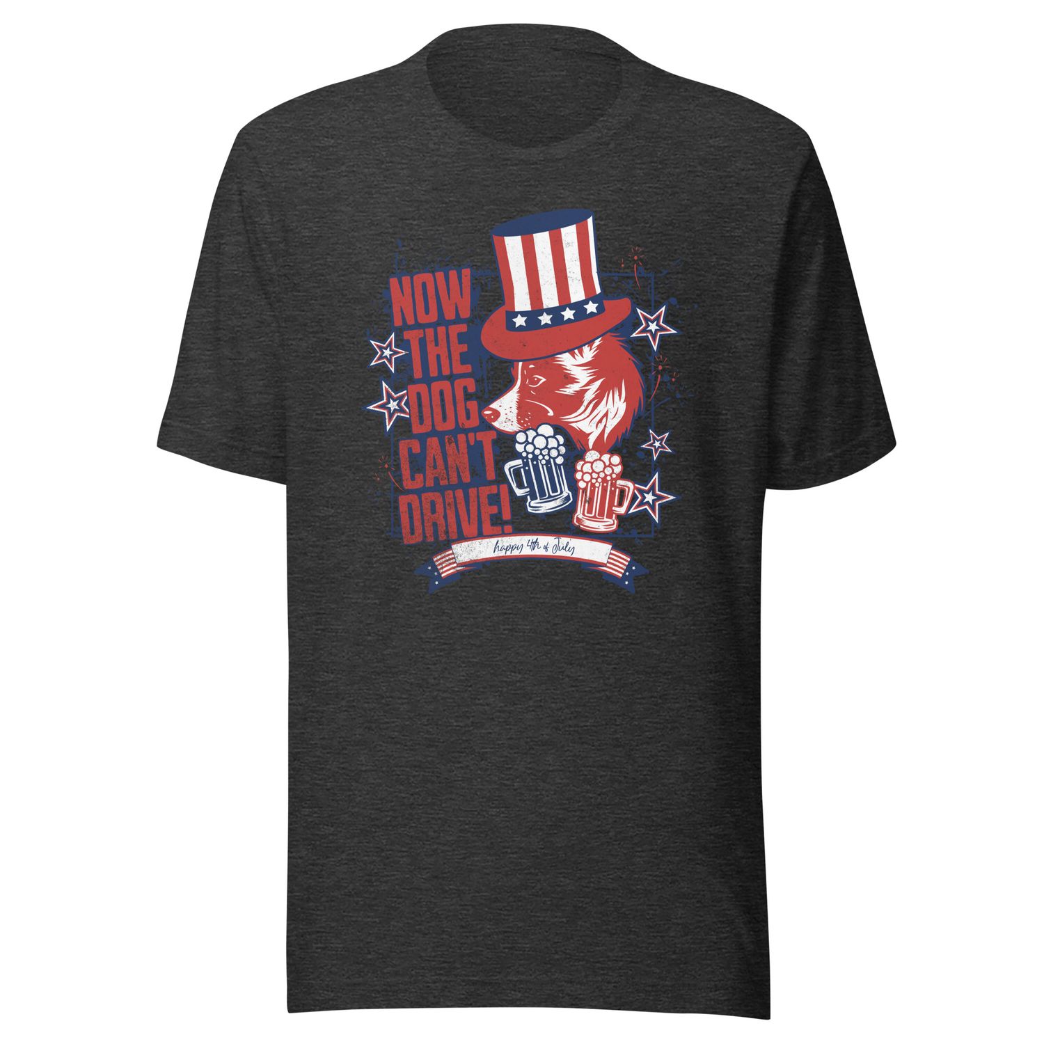 Now the Dog Can&#39;t Drive 4th of July Edition