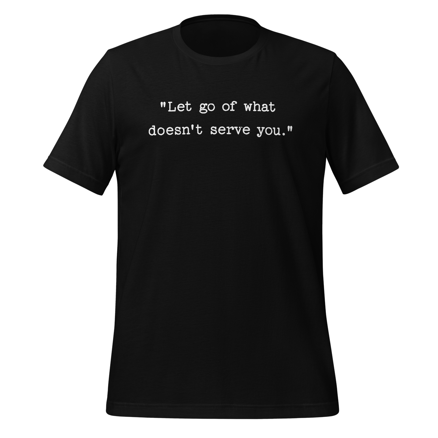 &quot;Let go of what doesn&#39;t serve you.&quot;