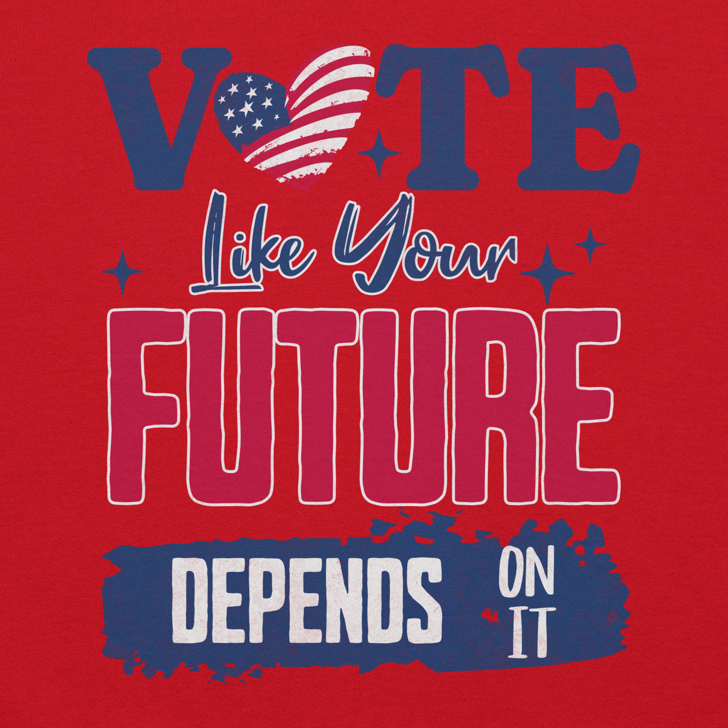 Vote Like Your Future Depends On It