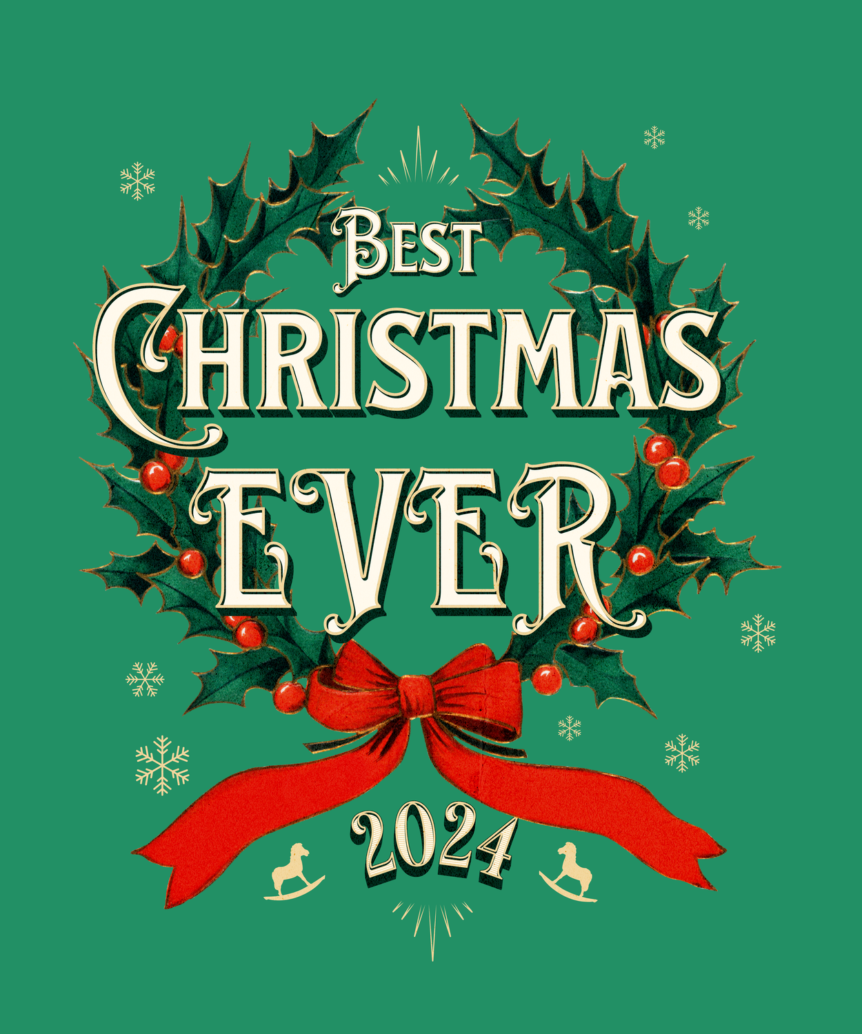 Best Christmas Ever 2024