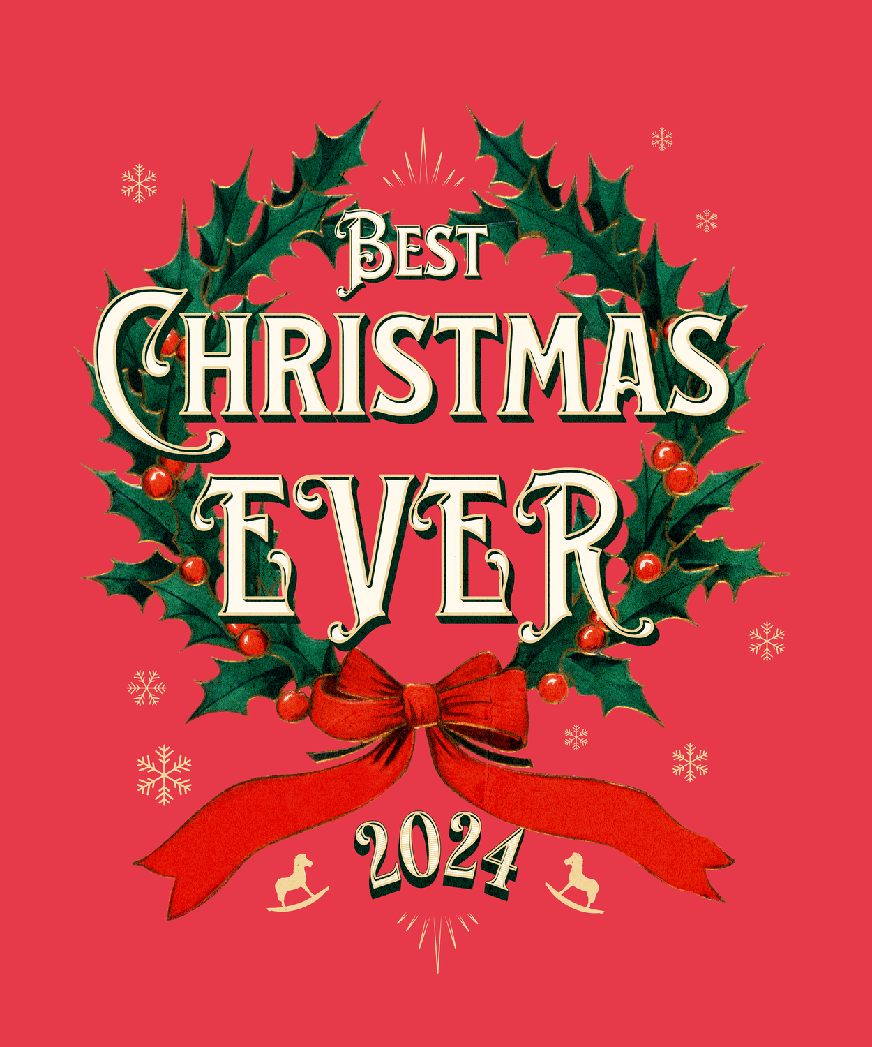 Best Christmas Ever 2024