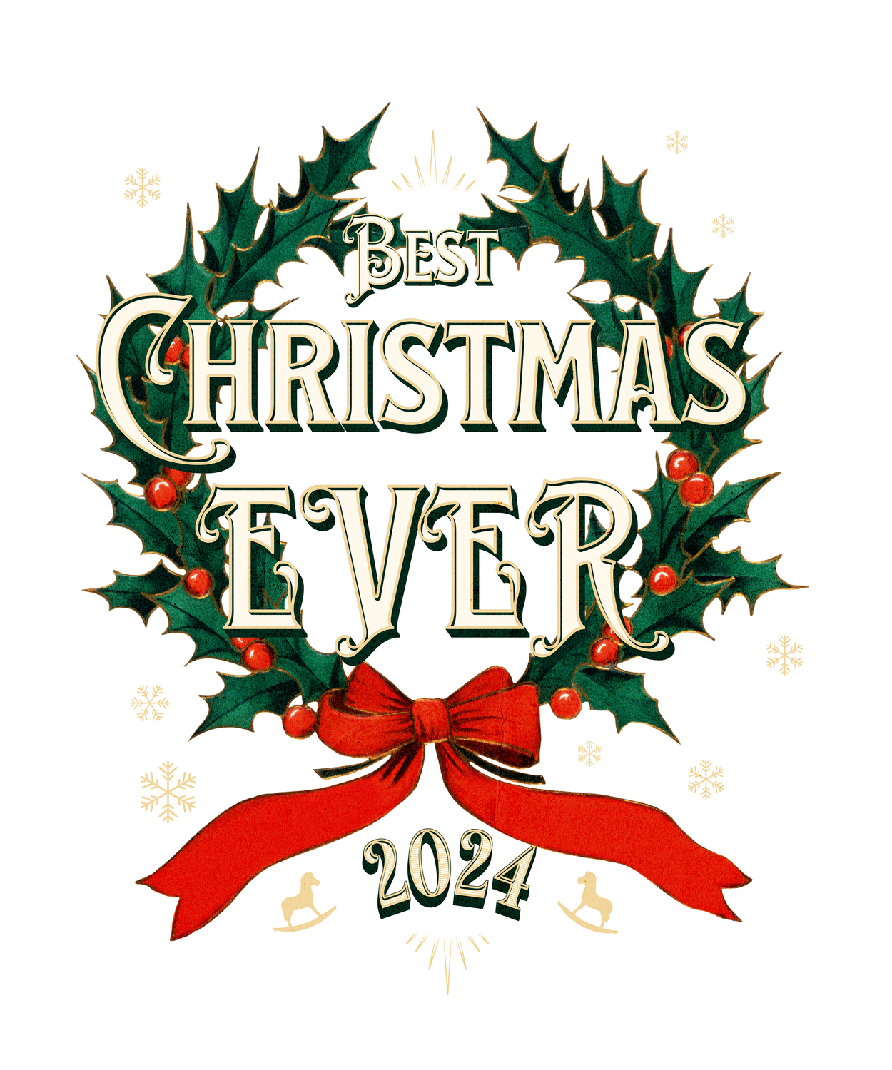 Best Christmas Ever 2024
