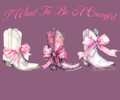 I Want To Be A Cowgirl