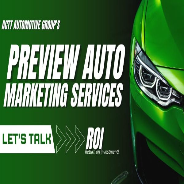ACTT Automotive Group - Annual Marketing Services + Free Preview and Listing.