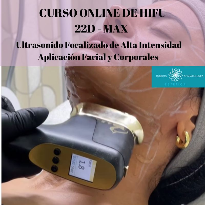 Curso Online de HIFU 22D - MAX + CERTIFICACIÓN
