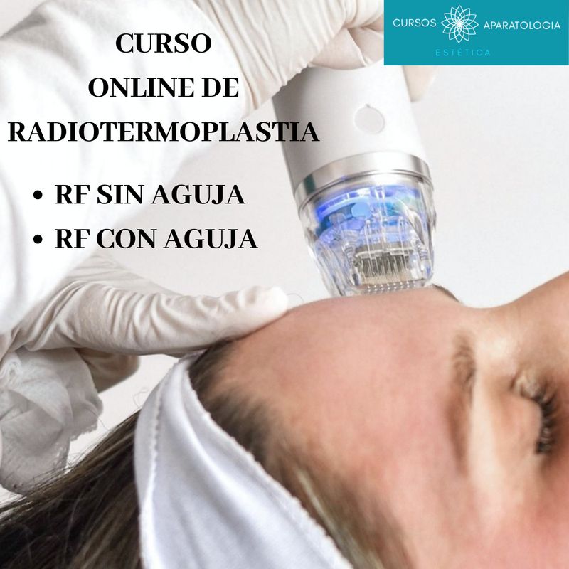 Curso Online de RF Fraccionada (Radiotermoplastia)  + CERTIFICACIÓN