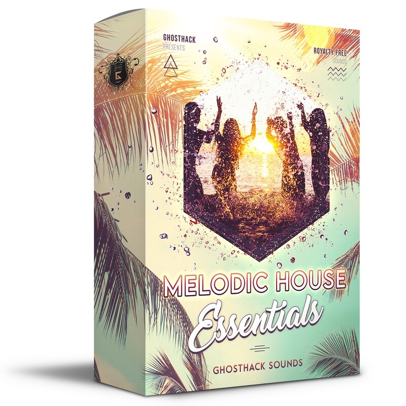 Melodic House Essentials