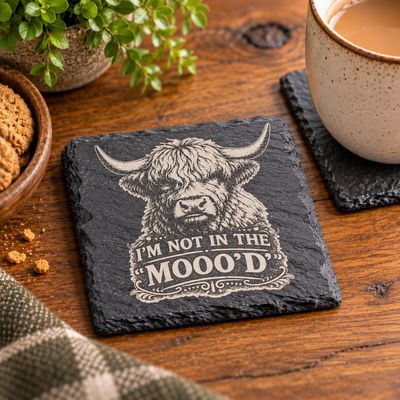 Im not in the Mooo'd - Highland Cow Slate Coaster