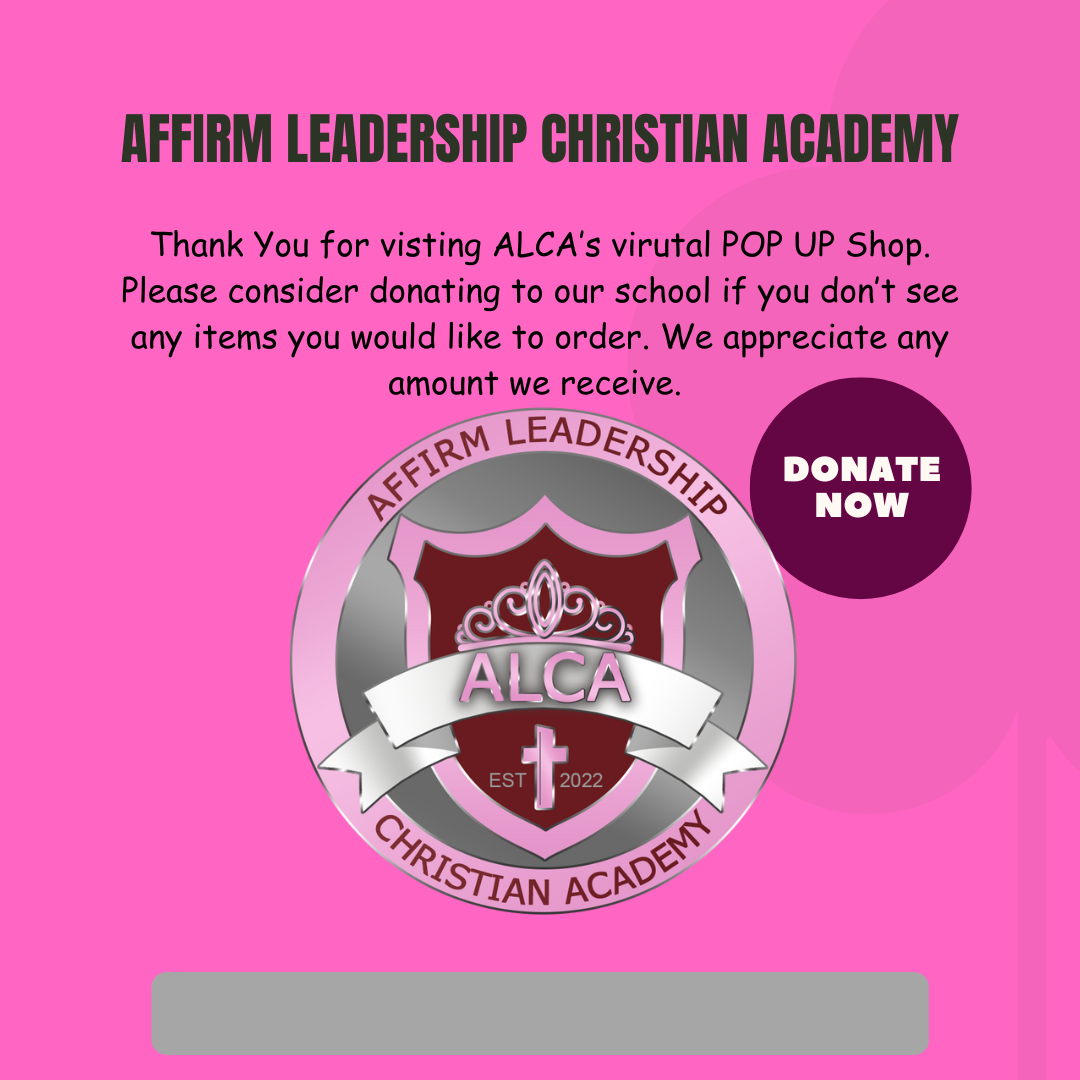 AFFIRM LEADERSHIP CHRISTIAN ACADEMY DONATIONS