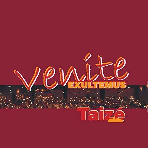 Taizé: Venite Exultemus