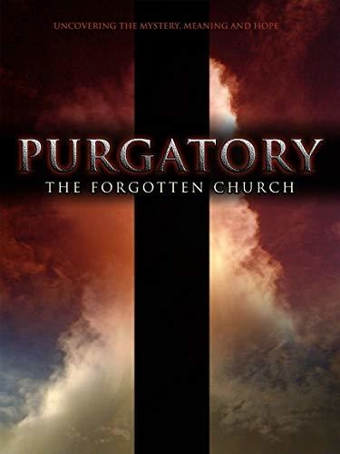 PURGATORY: THE FORGOTTEN CHURCH DVD