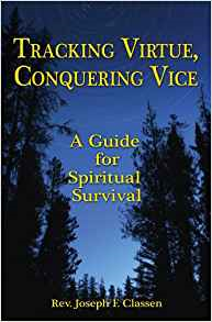 Tracking Virtue, Conquering Vice: Hunting for God