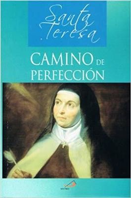 Camino De Perfección (Colección Clásicos Espirituales)
