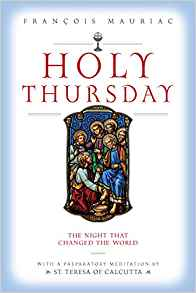 Holy Thursday: The Night that Changed the World