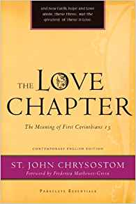 The Love Chapter: The Meaning of First Corinthians 13 (Paraclete Essentials)