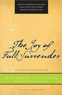 The Joy of Full Surrender (Paraclete Essentials)