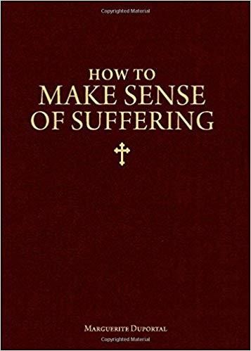 How to Make Sense of Suffering