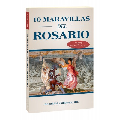 10 Maravillas del Rosario, (Author) Donald H. Calloway, MIC