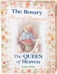 The Rosary Roses of Prayer THE QUEEN OF HEAVEN Booklet