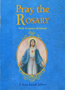 Pray the Rosary: With Scripture Readings