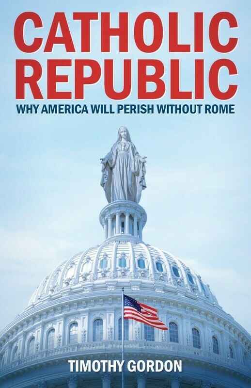 Catholic Republic
Why America Will Perish Without Rome