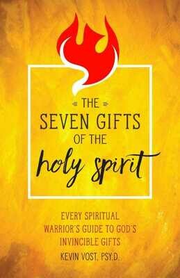 The Seven Gifts of the Holy Spirit
Every Spiritual Warrior's Guide to God's Invincible Gifts
