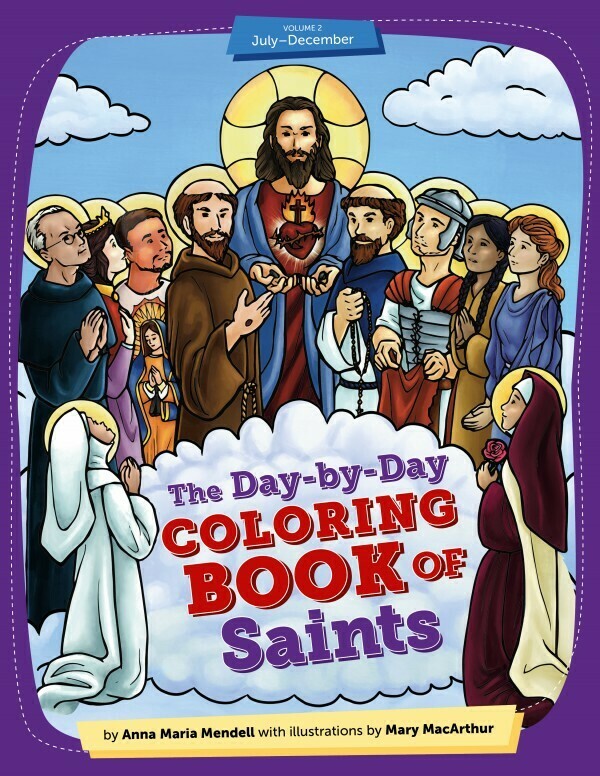 The Day-by-Day Coloring Book of Saints Volume 2 July through December