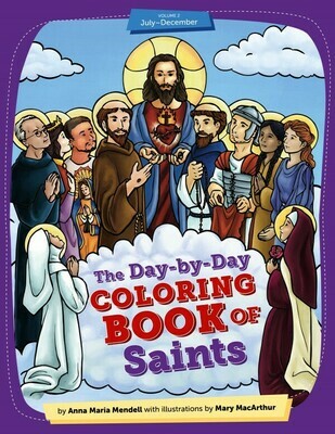 The Day-by-Day Coloring Book of Saints Volume 2
July through December