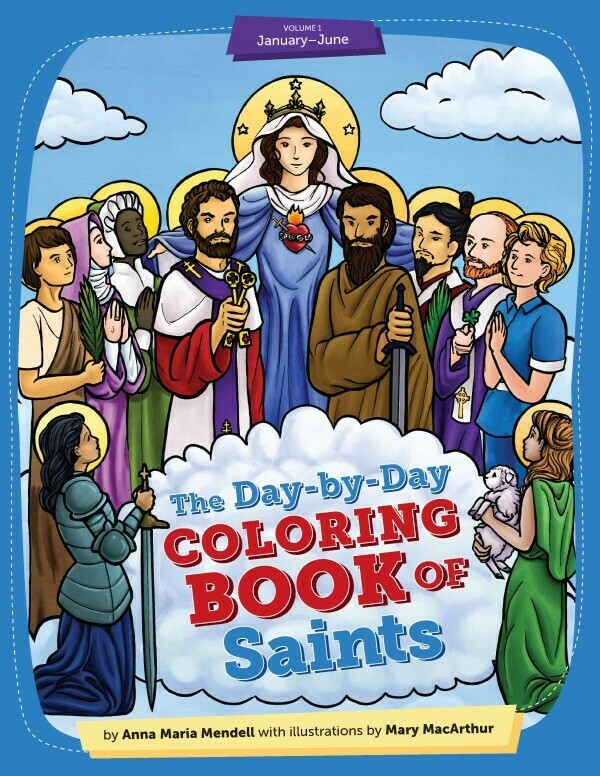 The Day-by-Day Coloring Book of Saints: Volume 1
January through June