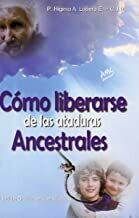 Como liberarse de las ataduras ancestrales