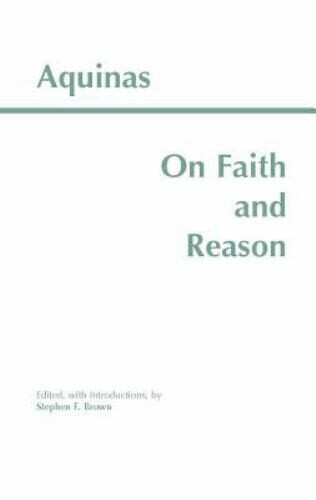 On Faith and Reason- Aquinas