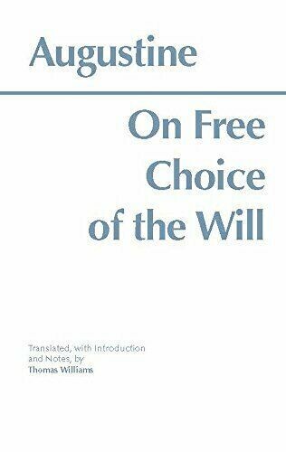 On Free Choice of the Will- Augustine
