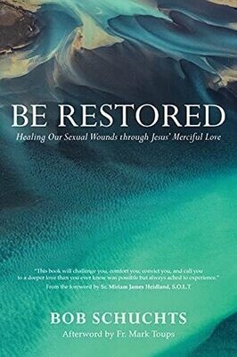 Be Restored, by Bob Schuchts