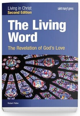 The Living Word: The Revelation of God's Love, Second Edition
Student Text