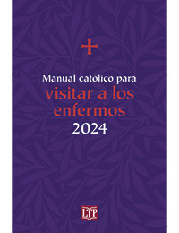 Manual católico para visitar a los enfermos 2024