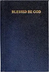 Blessed Be God