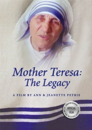 Mother Teresa: The Legacy DVD (A Film by Ann & Jeanette Petrie)