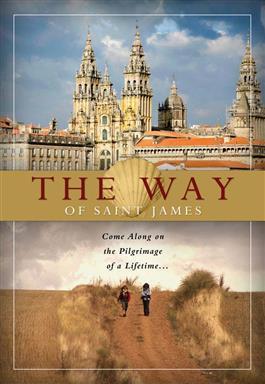 The Way of Saint James: Come Along on the Pilgrimage of a Lifetime... DVD