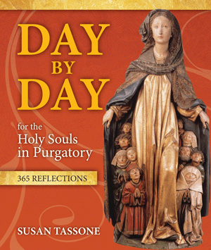 Day By Day for the Holy Souls in Purgatory ( 365 reflections)