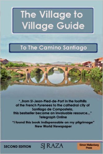 The Village to Village Guide: To The Camino Santiago