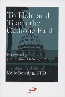 To Hold and Teach the Catholic Faith