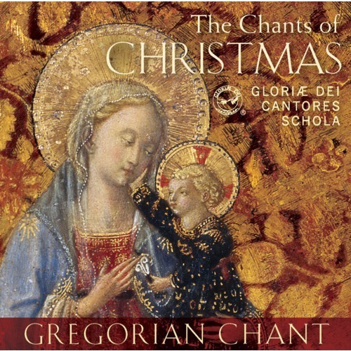 The Chants of Christmas: Gloriæ Dei Cantores Schola CD