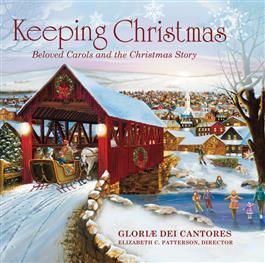 Keeping Christmas: Beloved Carols and the Christmas Story CD