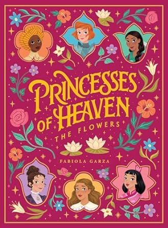 Princess of Heaven: The Flowers