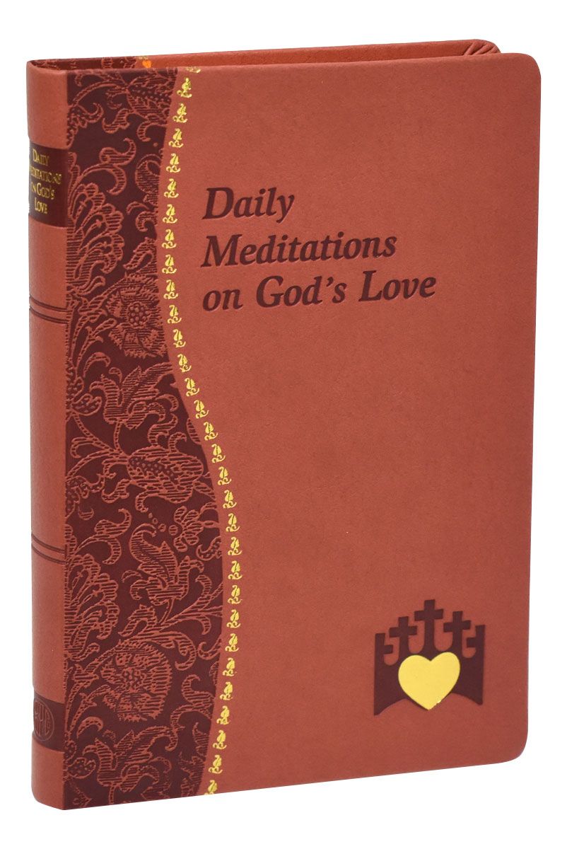 Daily Meditations on God&#39;s Love