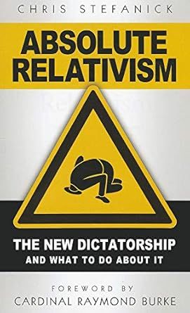 Absolute Relativism: Chris Stefanick