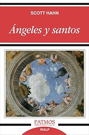 Angeles Y Santos: Scott Hahn