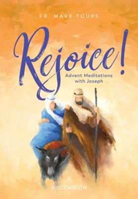 Rejoice! Advent Meditations with Joseph
