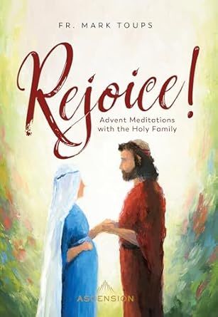 Rejoice! Advent Meditations with the Holy Family
